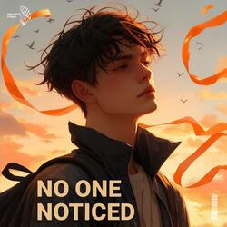 no one noticed