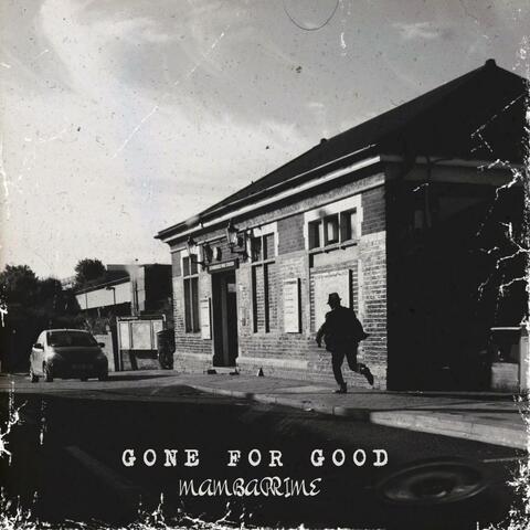 GONE FOR GOOD