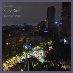 CDMX - City Rain