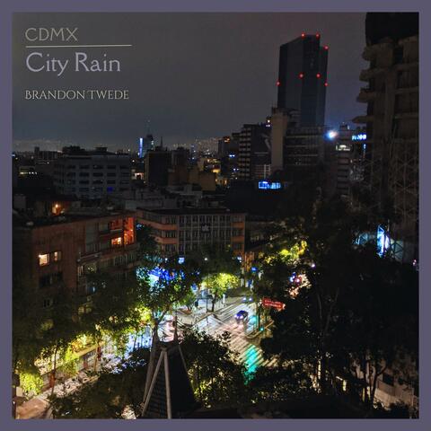CDMX - City Rain