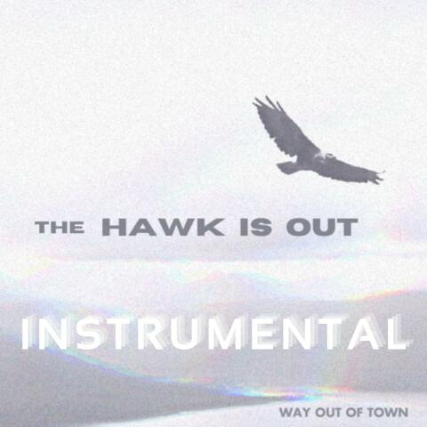 The Hawk Is Out (Instrumental)