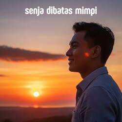 Senja dibatas mimpi