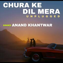 Chura Ke Dil Mera