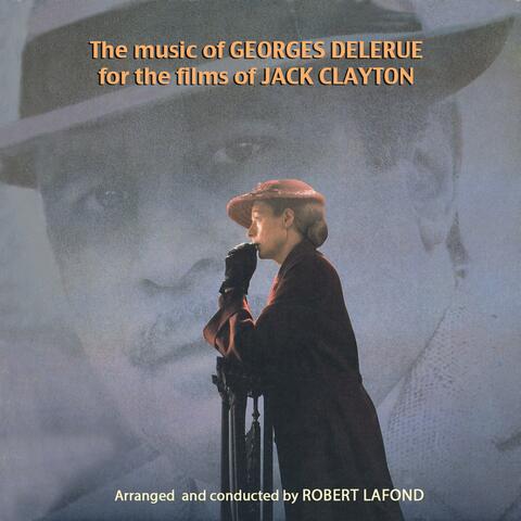 The Music of GEORGES DELERUE for the films of JACK CLAYTON