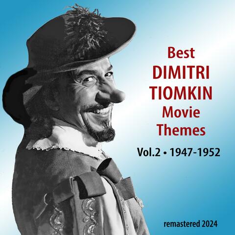 Best DIMITRI TIOMKIN Movie Themes, Vol. 2