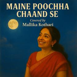 Maine Poochha Chand Se