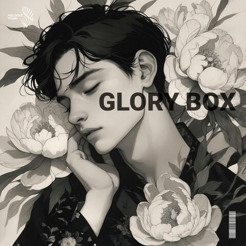 Glory Box