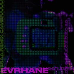 CAMERAA (feat. Evrhane)