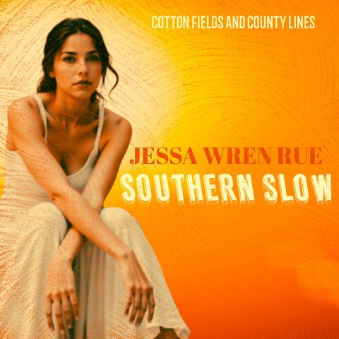 Cotton Fields and County Lines