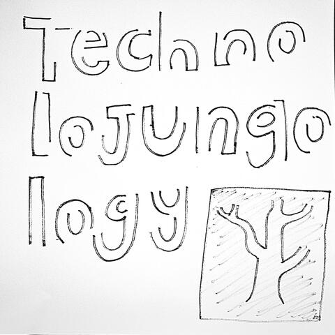 Technolojungology