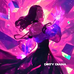 DIRTY DIANA