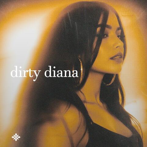 Dirty Diana