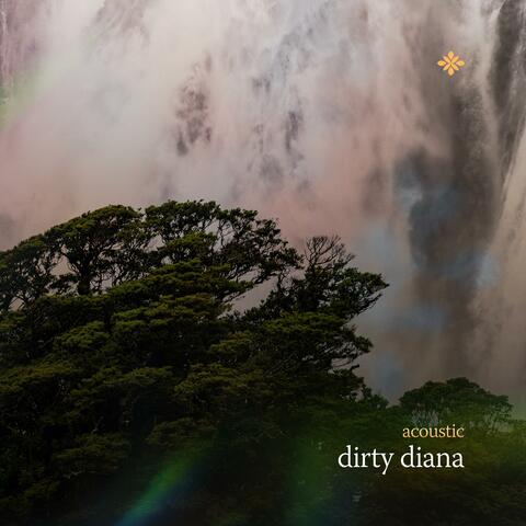 dirty diana