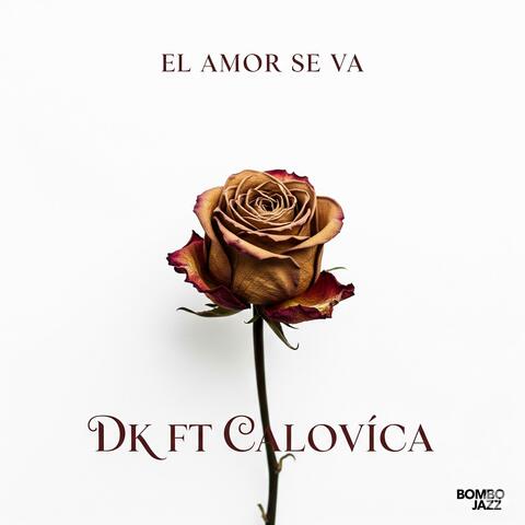 El Amor se va