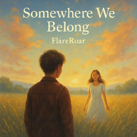 Somewhere We Belong