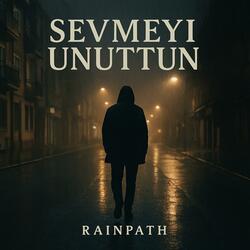 Sevmeyi Unuttun