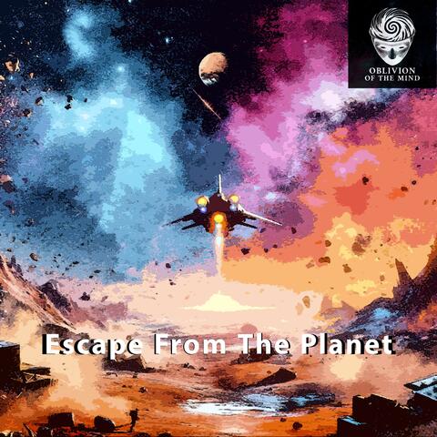 Escape From The Planet