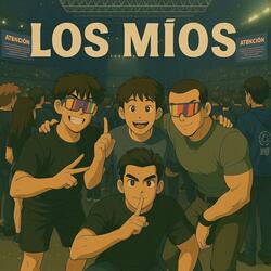 LOS MIOS