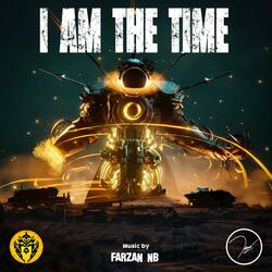 I Am The Time