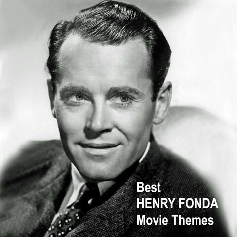 Best HENRY FONDA Movie Themes