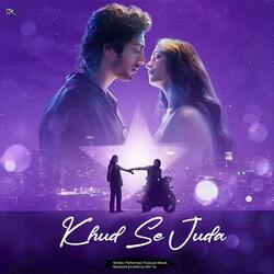 KHUD SE JUDA