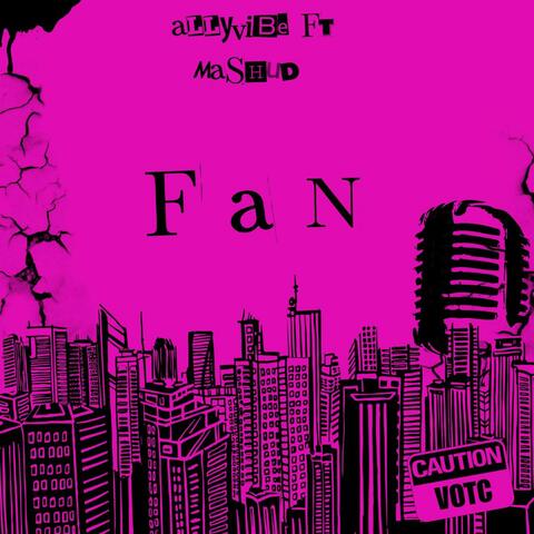 F A N (feat. Mashud)