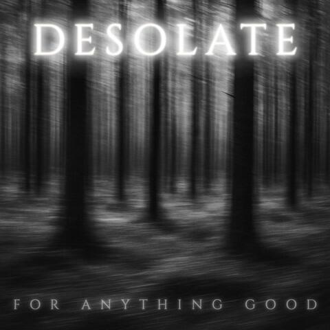 For Anything Good