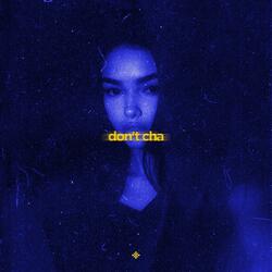don't cha