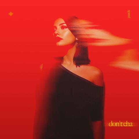 don't cha