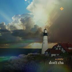 don't cha