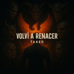 VOLVI A RENACER