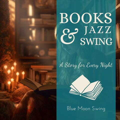 Books & Jazz Swing A Story for Every Night