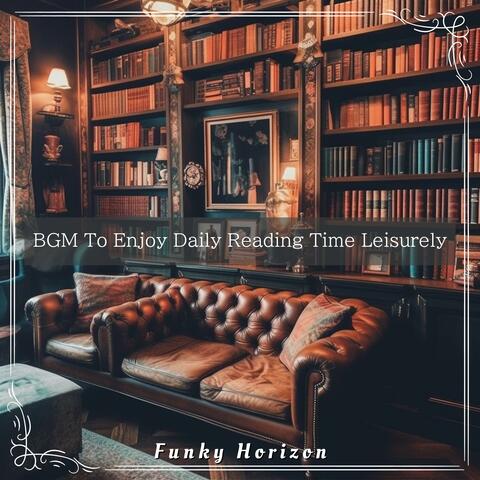 BGM To Enjoy Daily Reading Time Leisurely