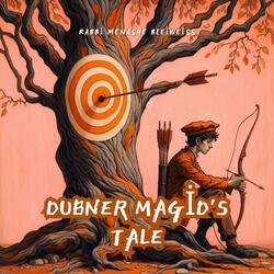 Dubner Magid's Tale/The Train (feat. Yisroel Feivelson)