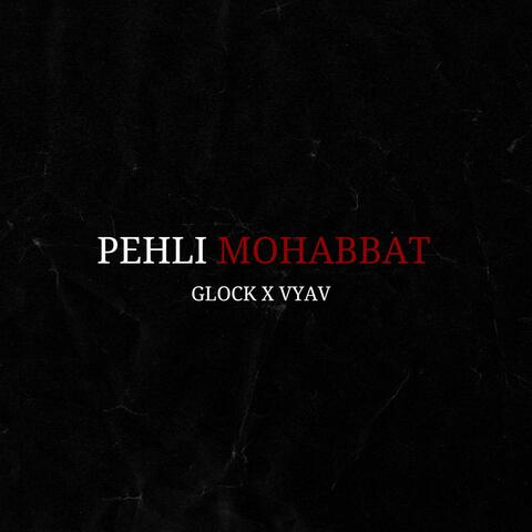 Pehli Mohabbat