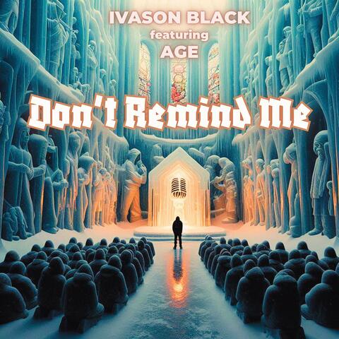 Don't Remind Me (feat. Age)