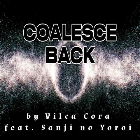 Coalesce Back