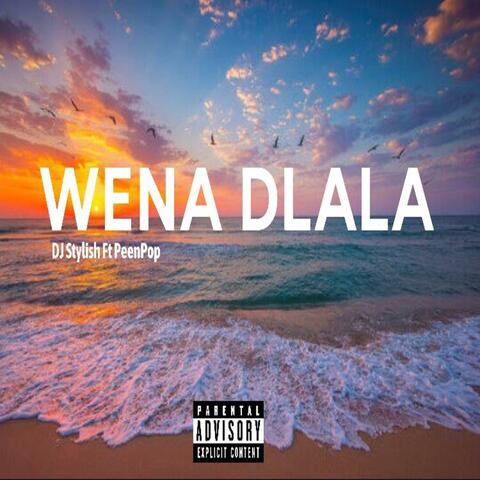 Wena Dlala (feat. PeenPop)