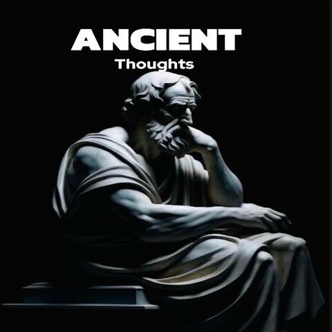 Ancient Thoughts