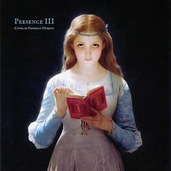 Presence III