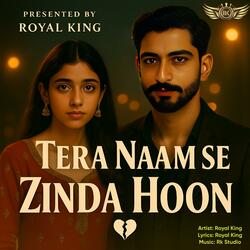 Tera Naam Se Zinda Hoon