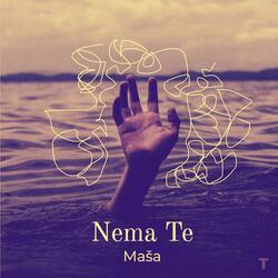 Masa - Nema te