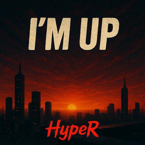 I'm Up