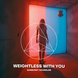 Weightless With You