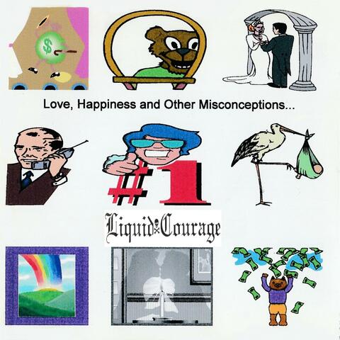 Love, Happiness And Other Misconceptions