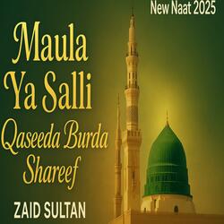 Maula Ya Salli Qaseeda Burda Shareef
