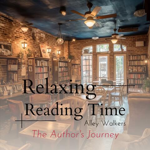 Relaxing Reading Time The Author's Journey