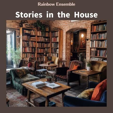 Stories in the House