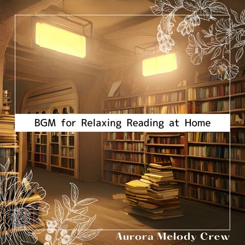 BGM for Relaxing Reading at Home