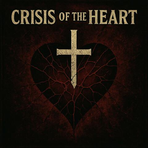 Crisis Of The Heart